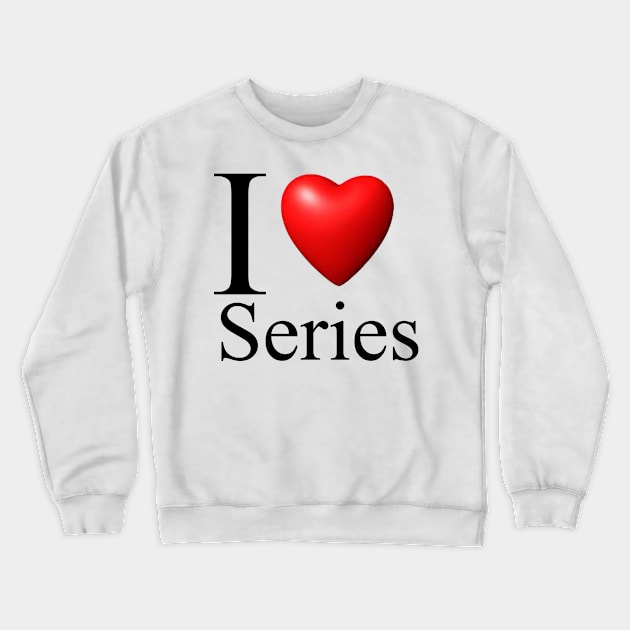 I love Series Crewneck Sweatshirt by Proway Design